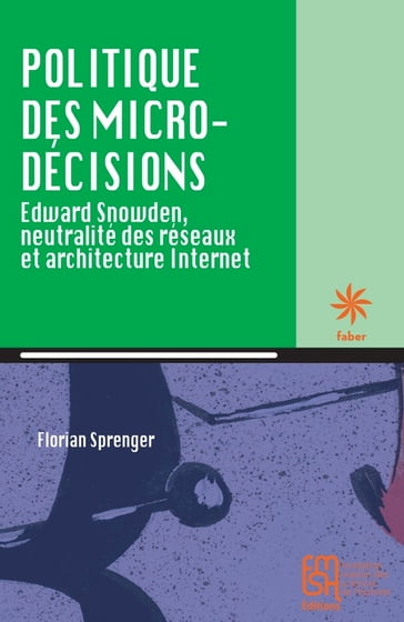 Politique des micro-décisions - Florian Sprenger