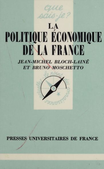 La Politique économique de la France - Bruno Moschetto - Jean-Michel Bloch-Lainé
