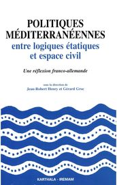 Politiques méditerranéennes entre logiques étatiques et espace civil