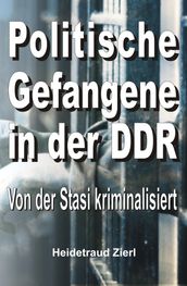 Politische Gefangene in der DDR