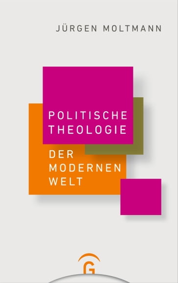 Politische Theologie der Modernen Welt - Jurgen Moltmann