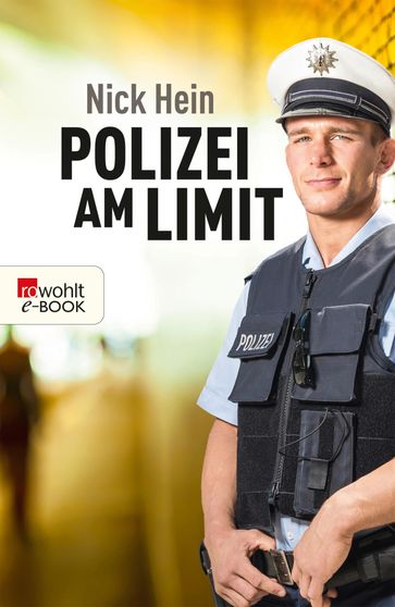 Polizei am Limit - Nick Hein - Thilo Mardaus