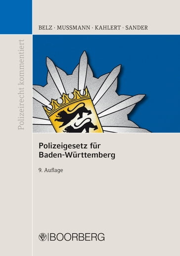 Polizeigesetz für Baden-Württemberg - Reiner Belz - Eike Mußmann - Henning Kahlert - Gerald G. Sander