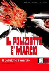 Poliziotto E  Marcio (Il)