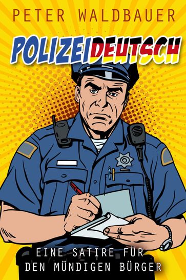 Polizistendeutsch - Peter Waldbauer
