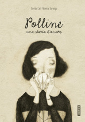 Polline. Una storia d amore
