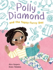 Polly Diamond and the Topsy-Turvy Day