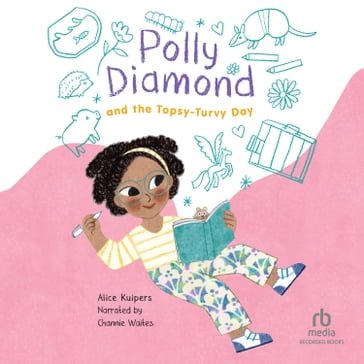 Polly Diamond and the Topsy-Turvy Day - Alice Kuipers