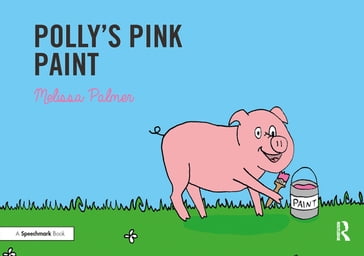 Polly's Pink Paint - Melissa Palmer