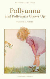 Pollyanna & Pollyanna Grows Up