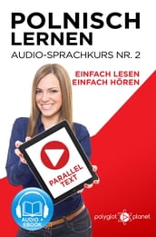 Polnisch Lernen - Einfach Lesen   Einfach Hören   Paralleltext - Audio-Sprachkurs Nr. 2