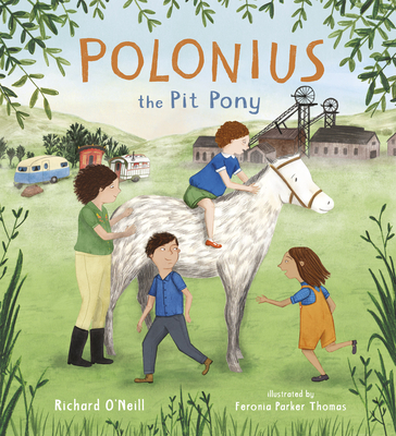 Polonius the Pit Pony - Richard O