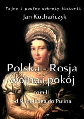 Polska-Rosja: wojna i pokój