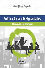 Política Social e Desigualdades: A Educação em Destaque