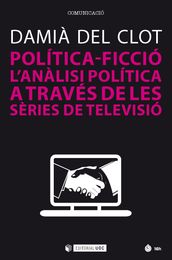 Política-ficció. L anàlisi política a través de les sèries de televisió