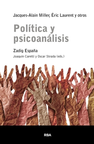 Política y psicoanálisis - Jacques-Alain Miller - Éric LAURENT