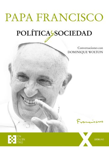 Política y sociedad - Papa Francisco - Dominique Wolton
