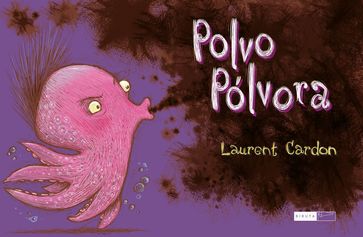 Polvo pólvora - Laurent Cardon