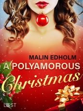 A Polyamorous Christmas - Erotic Short Story