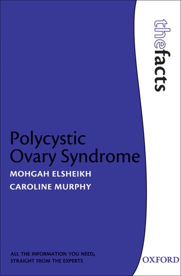 Polycystic Ovary Syndrome - Mohgah Elsheikh - Caroline Murphy