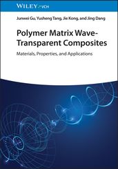 Polymer Matrix Wave-Transparent Composites