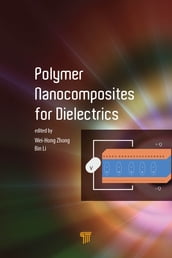 Polymer Nanocomposites for Dielectrics