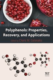 Polyphenols: Properties, Recovery, and Applications