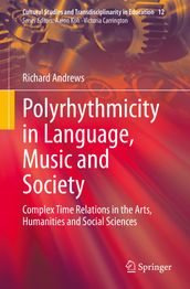 Polyrhythmicity in Language, Music and Society