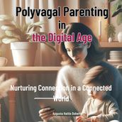 Polyvagal Parenting in the digital world, The