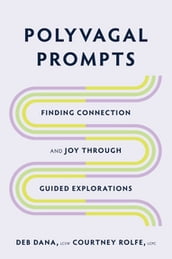 Polyvagal Prompts: Finding Connection and Joy through Guided Explorations