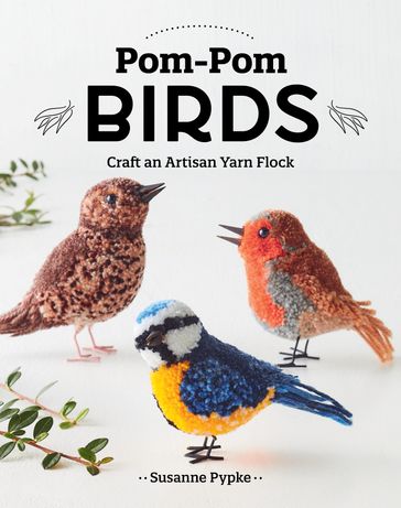 Pom-Pom Birds - Susanne Pypke