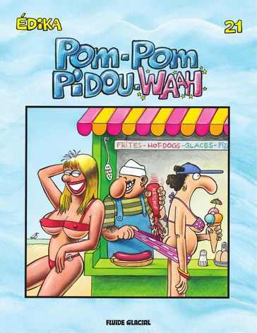 Pom-Pom Pidou-Waah - Édika