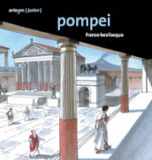 Pompei. Ediz. a colori