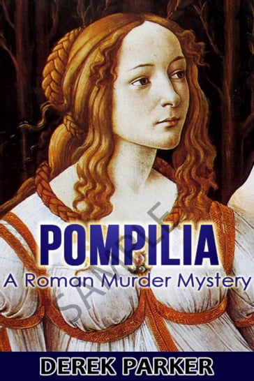 Pompilia: A Roman Murder Mystery - Derek Parker