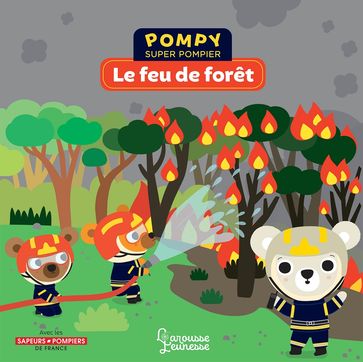 Pompy - Le feu de forêt - Emmanuelle Kecir Lepetit