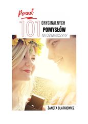 Ponad 101 oryginalnych pomysów naoswiadczyny