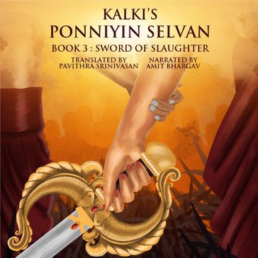 Ponniyin Selvan Book 3 : Sword of Slaughter - Kalki Krishnamurthy - Pavithra Srinivasan