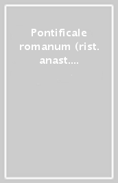 Pontificale romanum (rist. anast. 1595-1596). CD-ROM