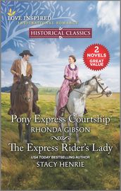 Pony Express Courtship and The Express Rider s Lady