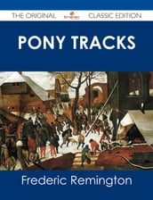 Pony Tracks - The Original Classic Edition
