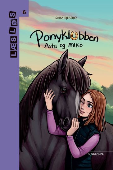 Ponyklubben. Asta og Miko - Sara Ejersbo