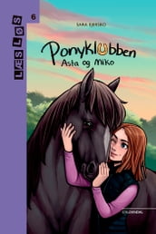 Ponyklubben. Asta og Miko