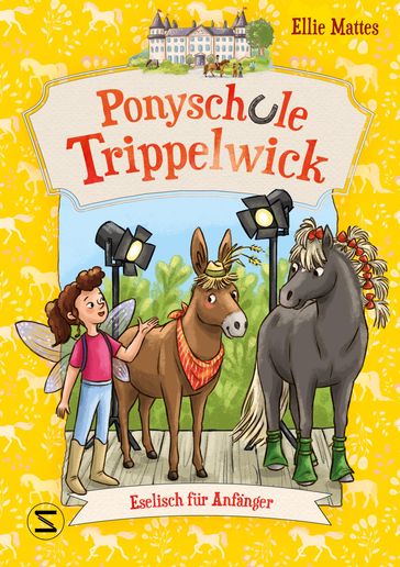 Ponyschule Trippelwick  Eselisch für Anfänger - Ellie Mattes