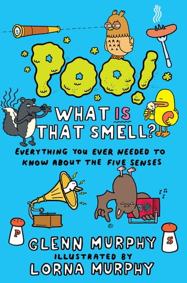 Poo! What IS That Smell? - Glenn Murphy - Lorna Murphy