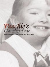 Poochie S Changing Daze