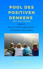 Pool des positiven Denkens (mit PLR-Lizenz)