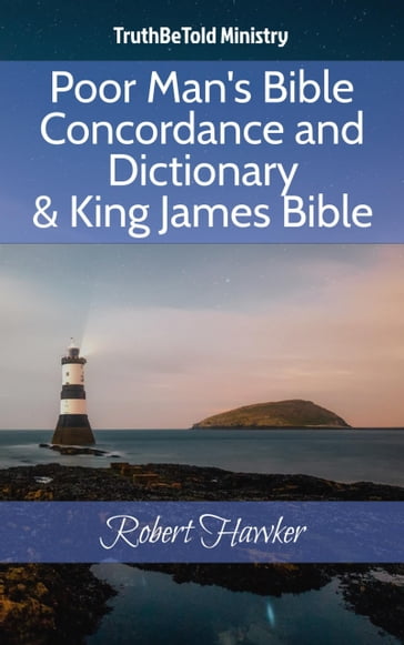 Poor Man's Bible Concordance and Dictionary & King James Bible - Robert Hawker - Truthbetold Ministry