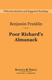 Poor Richard s Almanack (Barnes & Noble Digital Library)