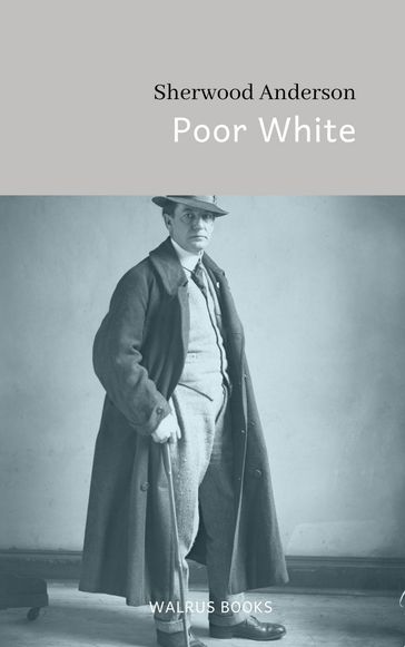 Poor White - Sherwood Anderson