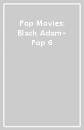 Pop Movies: Black Adam- Pop 6
